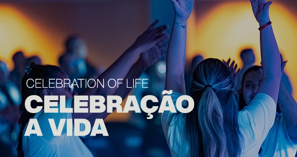 CELEBRAÇÃO A VIDA